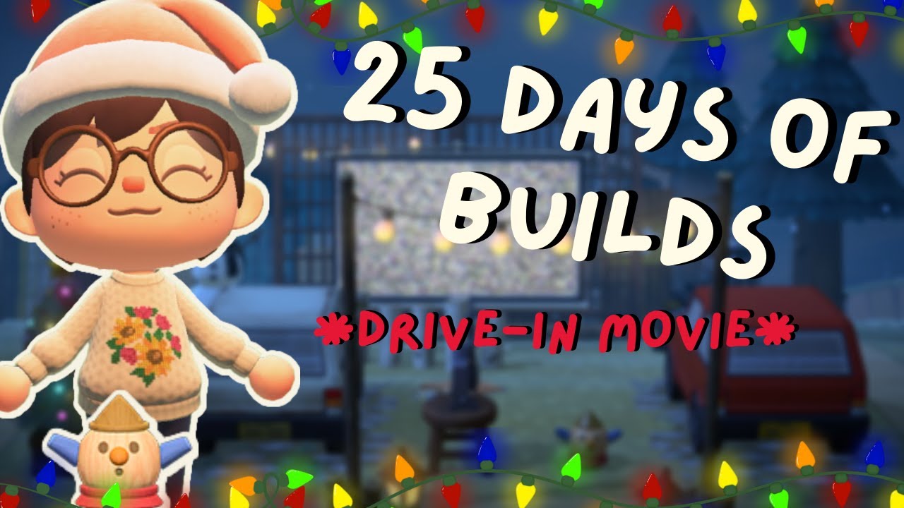 25 Days of Builds! Day 17 Drivein Movies! ACNH Speed Build YouTube