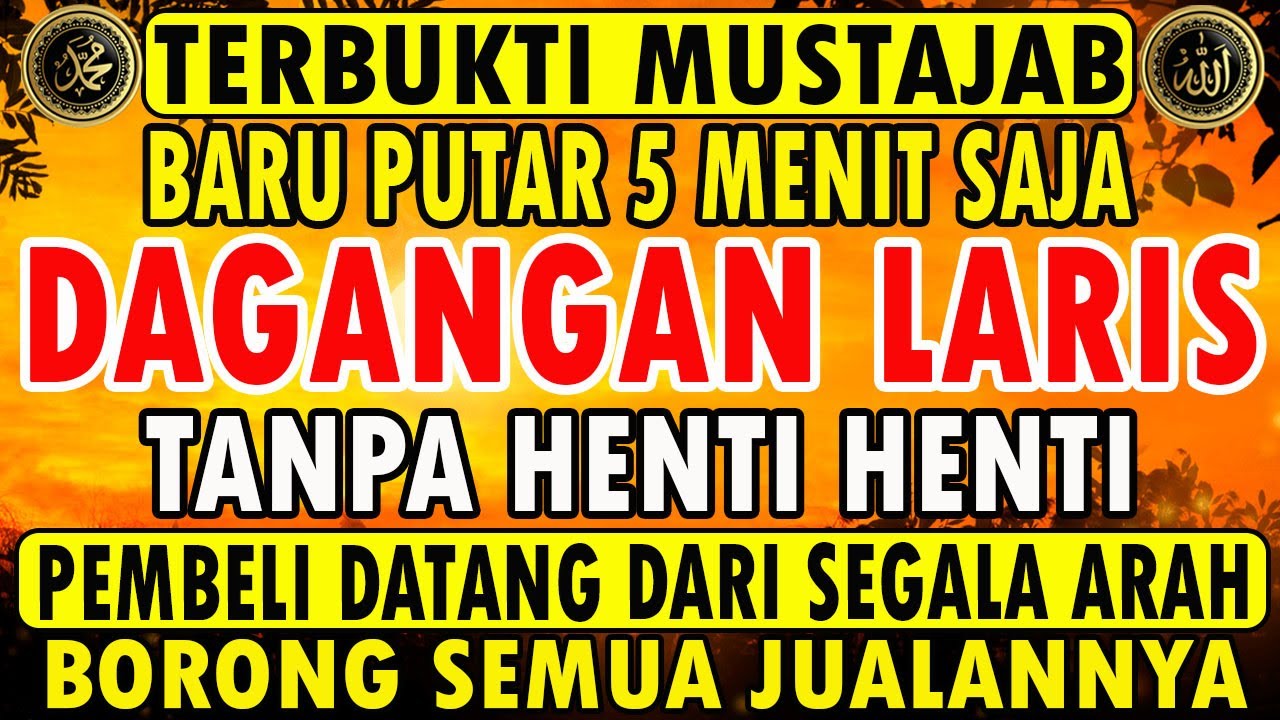 KUNFAYAKUN!!! PUTAR DITEMPAT USAHA, AYAT PELARIS JUALAN MUSTAJAB, PENARIK REZEKI DARI SEGALA PENJURU