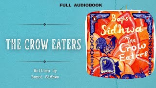 The Crow Eaters | Bapsi Sidhwa | Full Audiobook screenshot 3