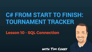 C# App Start To Finish Lesson 10 - SQL Connection screenshot 3