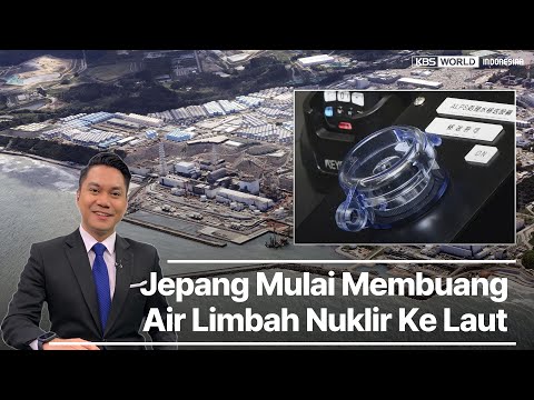 Jepang Mulai Membuang Air Limbah Nuklir Ke Laut