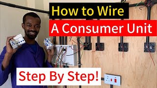 How To Wire A Consumer Unit (Step by Step)