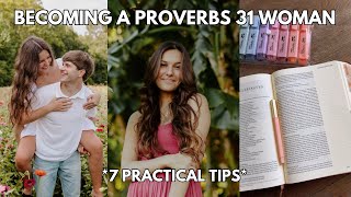 How to become a Proverbs 31 woman | 7 Practical Tips & Advice ✝️🤍