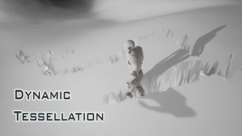 Unreal Engine 4 - Dynamic Tessellation Tutorial