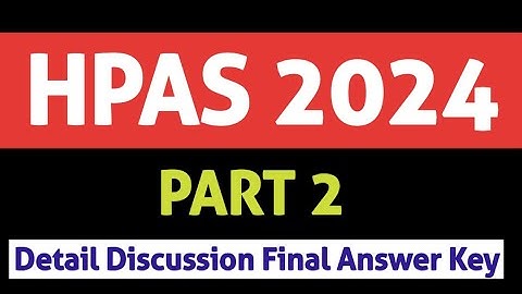 HPPSC HPAS 2024 PAPER DETAIL DISCUSSION AS PER FINAL ANSWER KEY