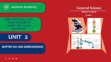 GENERAL SCIENCE  GRADE 7 UNIT 2 LESSON 1   MATTER IN OUR SURROUNDING