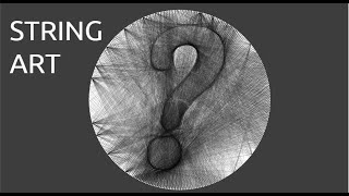 The Mathematics of String Art