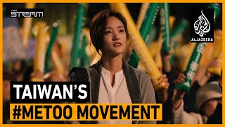 How is Taiwan's #MeToo changing attitudes on sexual harassment? | The Stream