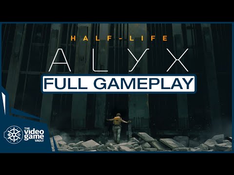 Half-Life: Alyx 🕹️ Full Walkthrough Gameplay 🕹️ No Commentary { HTC Vive PC }