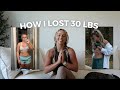 HOW I LOST 30 POUNDS MY FITNESS JOURNEY 