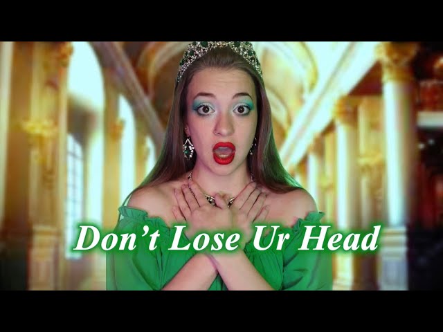 Don’t Lose Ur Head || from “Six” the musical class=