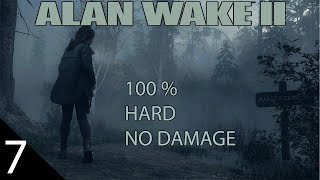 Alan Wake 2 - 100% Walkthrough - Hard - No Damage - Initiation 4 We Sing-Return 4 No Chance - Part 7