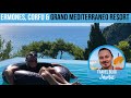 Grand Mediterraneo Corfu | Tour & Review