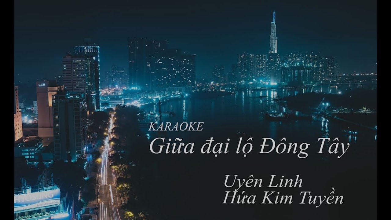 [KARAOKE TONE NỮ ]Giữa Đại Lộ Đông Tây[BẢN LIVE]