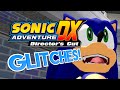 Sonic Adventure DX GLITCHES! - What A Glitch! ft. Adamnator