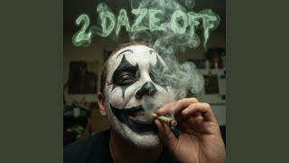 2 Daze Off