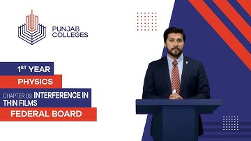 PGC Lectures-Inter Part 1-Fedreal Board-Physics-Chapter 9-Interference In thin Films
