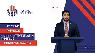 PGC Lectures-Inter Part 1-Fedreal Board-Physics-Chapter 9-Interference In thin Films