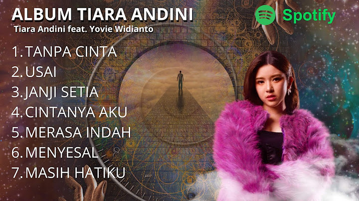 TANPA CINTA TIARA ANDINI YOVIE AND NUNO FEAT ARSY | FULL ALBUM 2025 VIRAL!