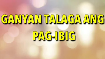 GANYAN TALAGA ANG PAG-IBIG by April Boys (Lyrics)