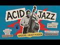 The Best Acid Jazz Instrumentals | Warm Groove Fusion for Productive Mood