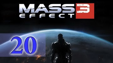 Mass Effect 3 Walkthrough - Part 20 [Insanity] [ENG]