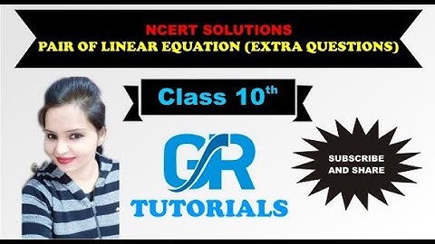 PAIR OF LINEAR EQUATION  DAY - 20 ||  Class 10 Maths Chapter 3 | All Exercise
