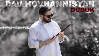 DAV HOVHANNISYAN - DUDUK MIX // 2020