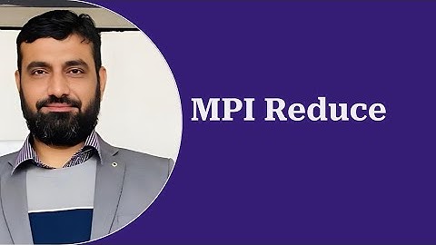 MPI Reduce | Message Passing Interface | Parallel & Distributed Computing | Lecture # 7 | Urdu