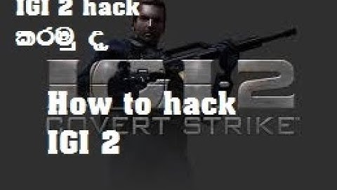how to hack IGI 2