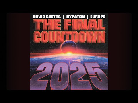 David Guetta x Hypaton x Europe - The Final Countdown 2025 (Extended Mix)
