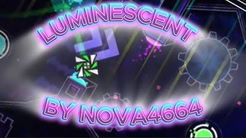 Luminescent - Easy Demon - Geometry Dash - By Nova4664