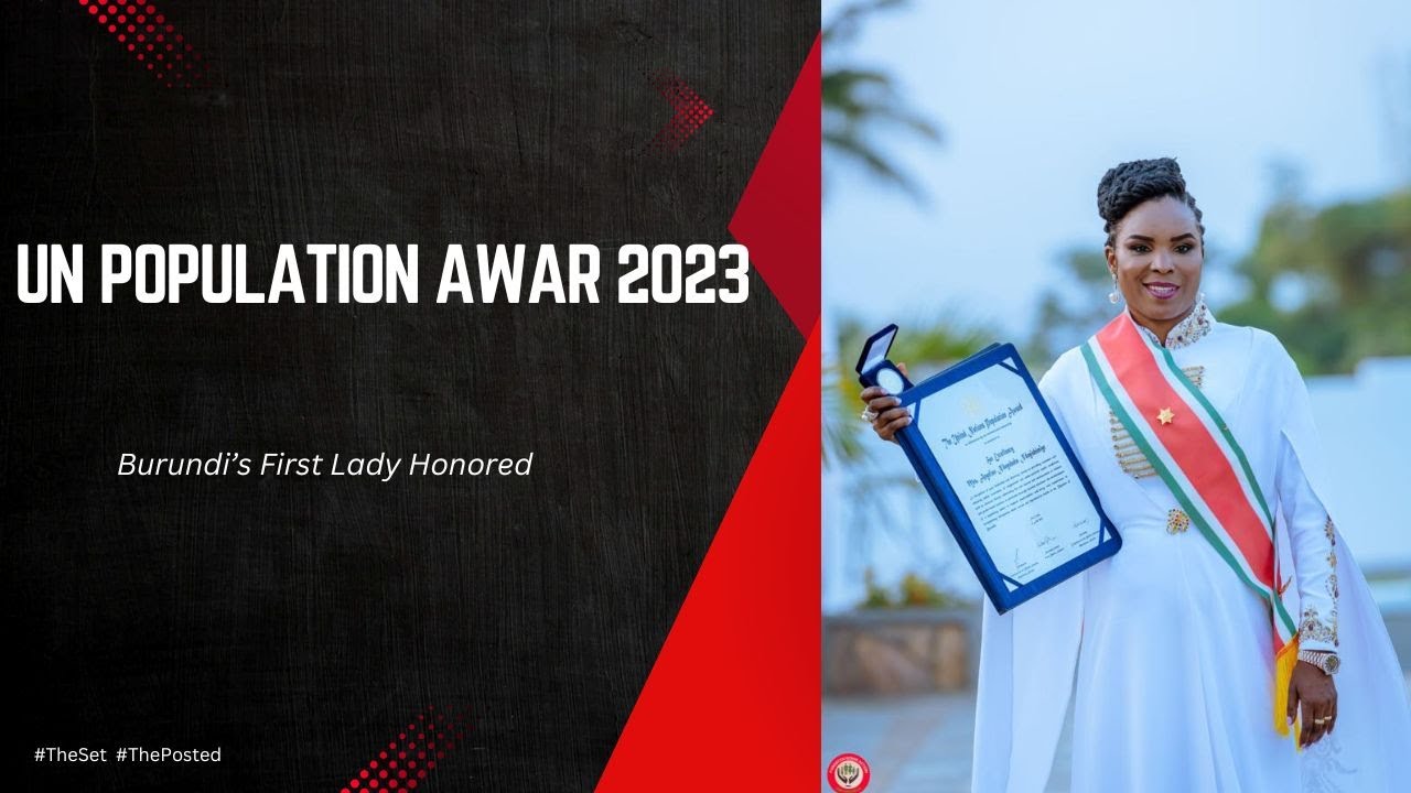 Burundi's First Lady Wins 2023 UN Population Award for Humanitarian Excellence