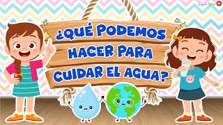 ¿QUÉ PODEMOS HACER PARA CUIDAR EL AGUA? 🌎💧💡