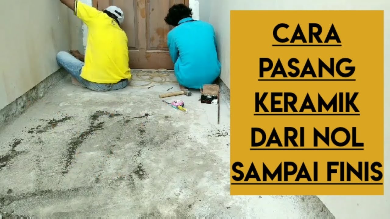 Cara pasang keramik lantai YouTube