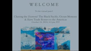 Chasing the Diamond: Ocean Memory, The Black Pacific & Slave Trade Routes to the Americas