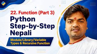 22. Function in Python || Module/Package || Recursive Function in Nepali || Part 2 by Bishal Patel
