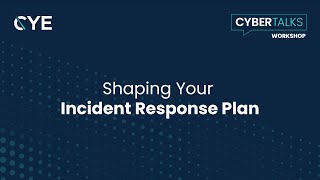 Shaping Your Incident Response Plan