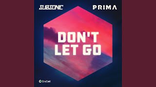 Download Lagu Don't Let Go (feat. Prima) MP3