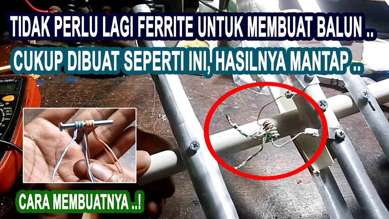 Cara membuat balun antena tv digital tanpa menggunakan ferrite lengkap