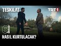 Korkut Mayından Nasıl Kurtulur? | #Teşkilat 151. Bölüm