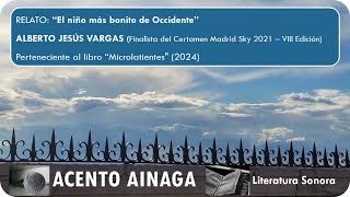 Capítulo 34: Tres microrrelatos de Alberto Jesús Vargas   ACENTO AINAGA - Literatura Sonora by ACENTO AINAGA - Literatura Sonora 197 views 2 months ago 5 minutes, 25 seconds