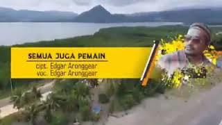 Edgar Aronggear_ Semua Juga Pemain
