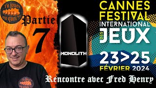 Festival International du Jeu de Cannes 2024 Partie 7 Rencontre avec Fred Henry
