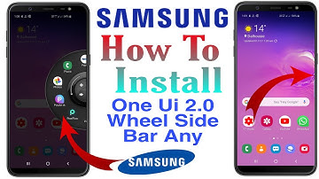 How To install One Ui 2.0 Wheel Side Bar All Samsung Devices Galaxy A50,A20,J7,J2,J6,J8