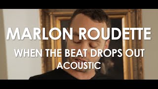 Marlon Roudette -  When The Beat Drops Out - Acoustic [ Live in Paris ]