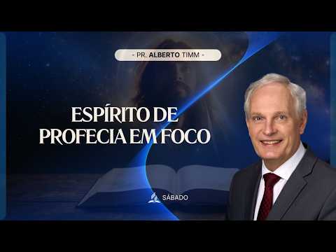 Perguntas e Respostas - Espírito de Profecia Em Foco 3 | Pr. Alberto Timm - 15.08.26