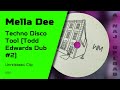 Mella Dee - Techno Disco Tool (Todd Edwards Dub #2) (CLIP)