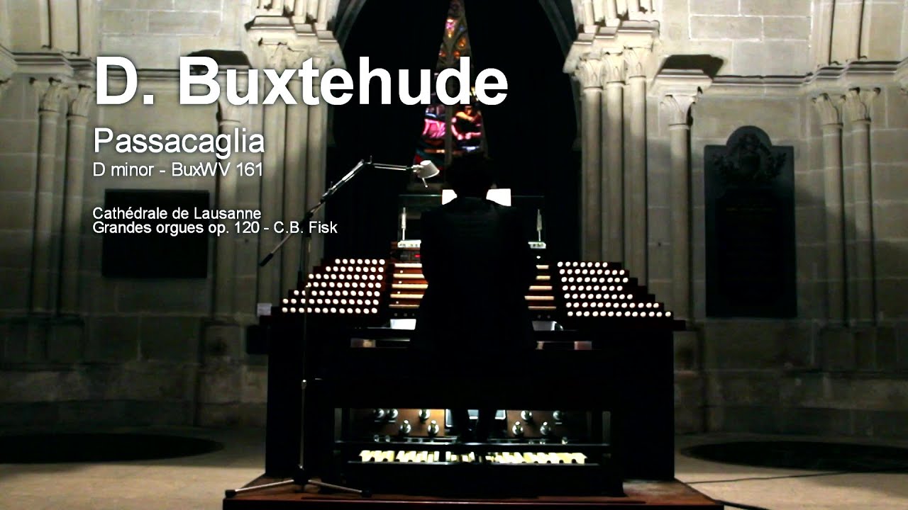 D. BUXTEHUDE - Passacaglia in D minor BuxWV 161 - STEFANO FAGGIONI - Cathédrale de Lausanne