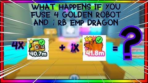 What happens When You Fuse 4 Golden Robots And 1 Rainbow Emp Dragon Pet Simulator X